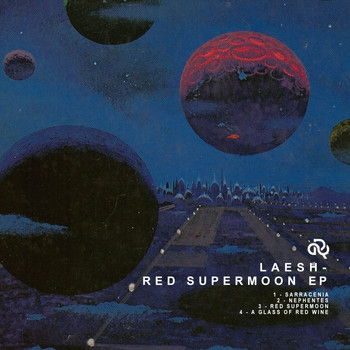 Laesh - Red Supermoon EP