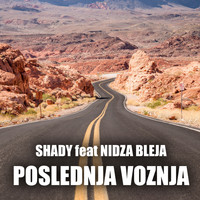 Shady - Poslednja voznja (feat. Nidza Bleja)