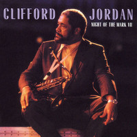 Clifford Jordan - Night Of The Mark VII (Live)