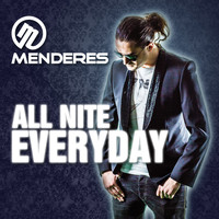 Menderes - All Nite Everyday