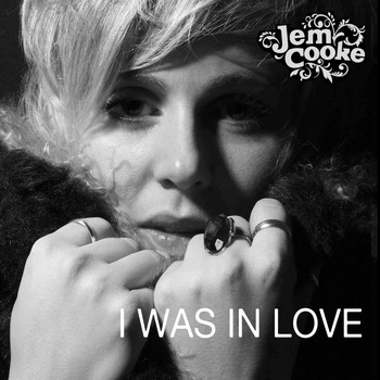 Jem Cooke - I Was in Love