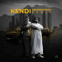Kendi - Arapske pare (remix)