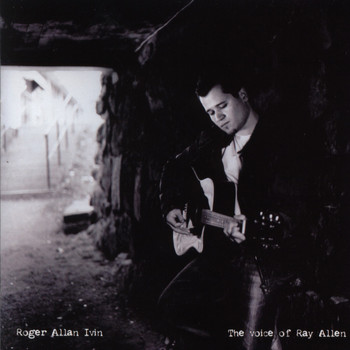 Roger Allan Ivin - The Voice of Ray Allen