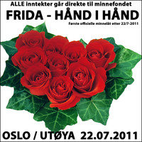 Frida - Hånd I Hånd - Minnesang Etter 22 Juli 2011 Oslo / Utøya