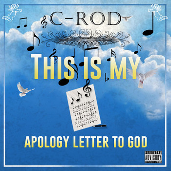 C-Rod - This Is My Apology Letter To God