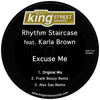 Rhythm Staircase feat. Karla Brown - Excuse Me