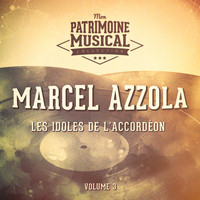 Marcel Azzola - Les idoles de l'accordéon : marcel azzola, vol. 3