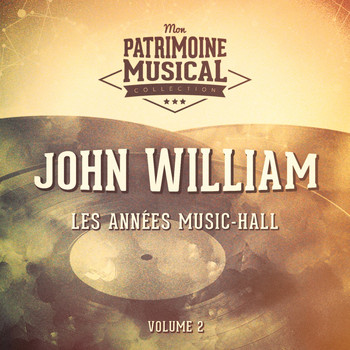 John william - Les années music-hall : john william, vol. 2
