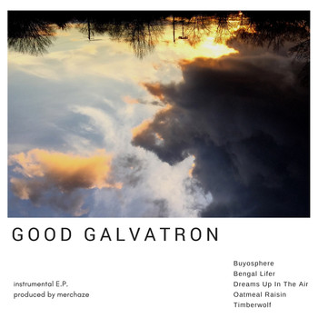 MERCHAZE - Good Galvatron: The E.P.