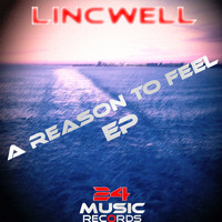 Lincwell - A Reason to Feel EP