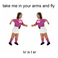 Krister - Take Me in Your Arms and Fly
