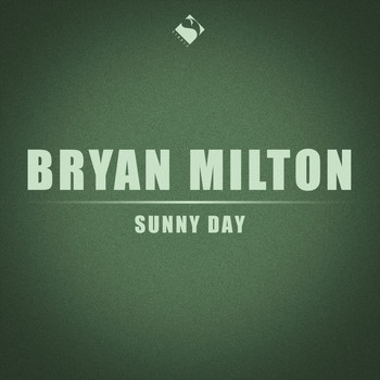 Bryan Milton - Sunny Day