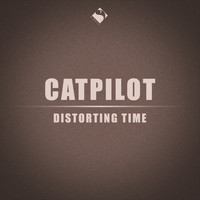 Catpilot - Distorting Time