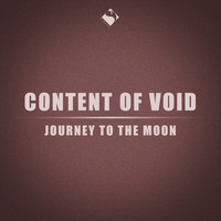 Content of Void - Journey to the Moon