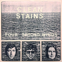 Clean Stains - Four Strong Winds