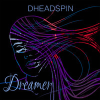 Dheadspin - Dreamer