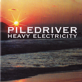 Piledriver - Heavy Electricity