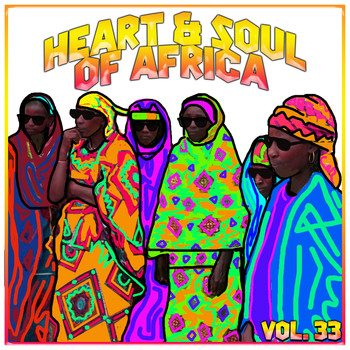 Various Artists - Heart and Soul of Africa Vol, 33