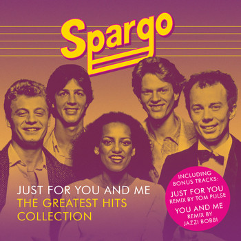 Spargo - Just For You And Me - The Greatest Hits Collection
