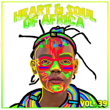 Various Artists - Heart And Soul Of Africa Vol, 39