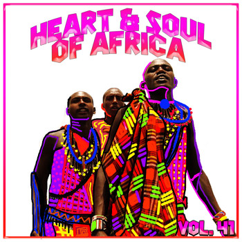 Various Artists - Heart And Soul Of Africa Vol, 41