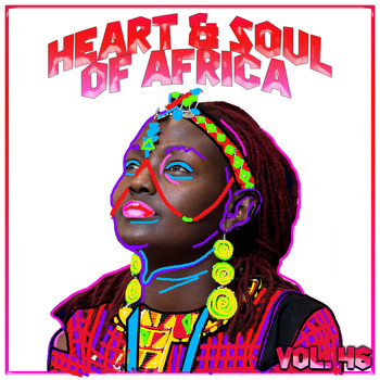 Various Artists - Heart and Soul of Africa Vol, 46