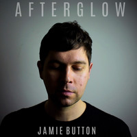 Jamie Button - Afterglow