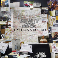 Cali Boi Tip - I'm Connected (feat. Chris Cash) (Explicit)