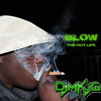 DJ Majestik - Blow (The Hot Life)