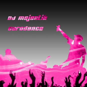 DJ Majestik - Eurodance