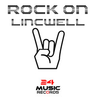 Lincwell - Rock On