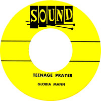 Gloria Mann - Teenage Prayer