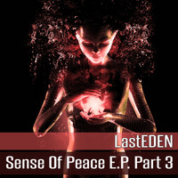 LastEDEN - Sense of Peace, Pt. 3 - EP