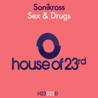 Sonikross - Sex & Drugs