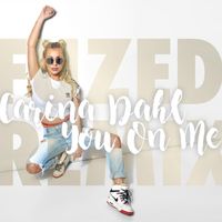 Carina Dahl - You on Me (Fuzed Remix)