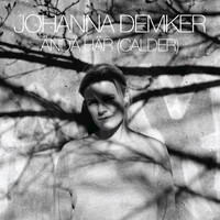 Johanna Demker - Ändå här (Calder)