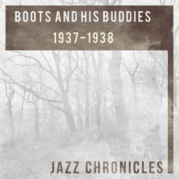 Boots and His Buddies - Boots and His Buddies: 1937-1938 (Live)
