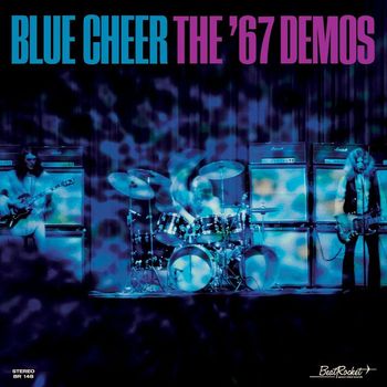 Blue Cheer - The '67 Demos