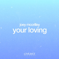Joey McCrilley - Your Loving