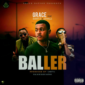 Grace - Baller (feat. Jay Wilz & Smart D)