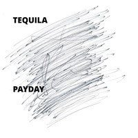 Tequila - Payday (Explicit)