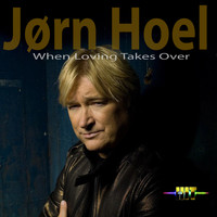 Jørn Hoel - When Loving Takes Over