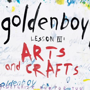 Goldenboy - Lesson 3: Arts and Crafts