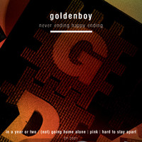 Goldenboy - Never Ending Happy Ending