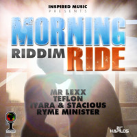 Mr. Lexx - Morning Ride Riddim