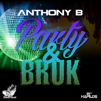 Anthony B - Party & Broke - Single