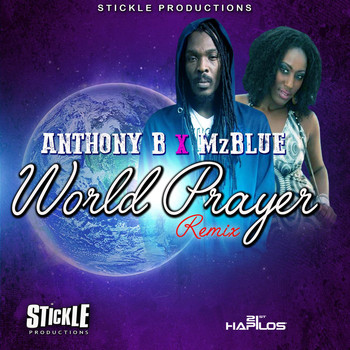 Anthony B - World Prayer (Remix) - Single