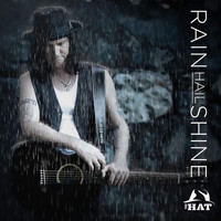 The Hat - Rain Hail Shine