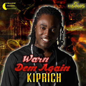 Kiprich - Warn Dem Again (Explicit)