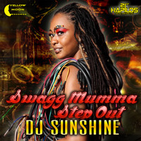 DJ Sunshine - Swagg Mumma Step Out